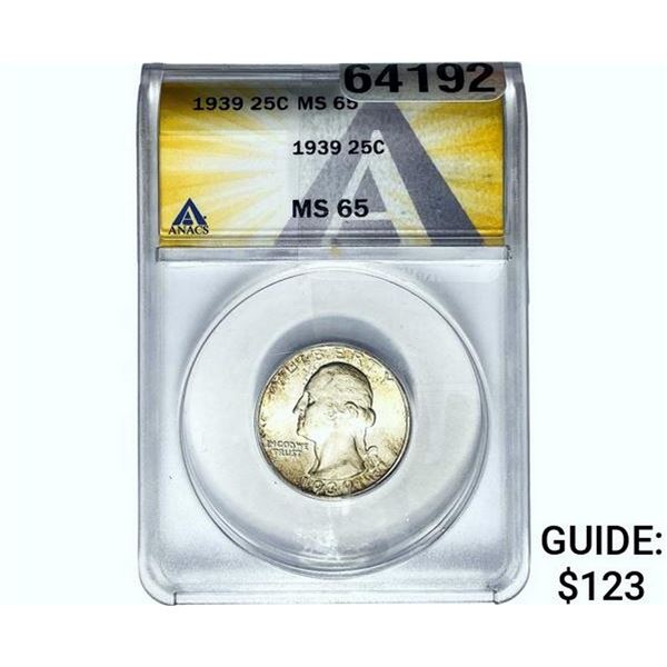 1939 Washington Silver Quarter ANACS MS65
