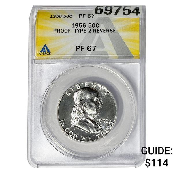 1956 Franklin Half Dollar ANACS PF67 Proof Ty2 Rev.