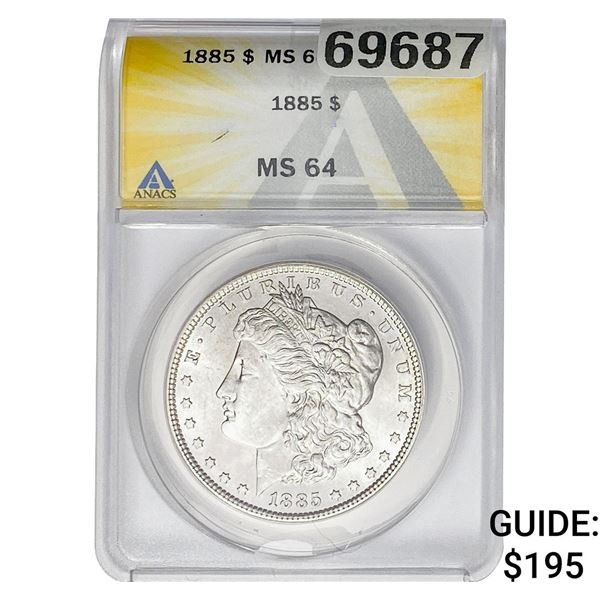 1885 Morgan Silver Dollar ANACS MS64