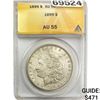 1899 Morgan Silver Dollar ANACS AU55