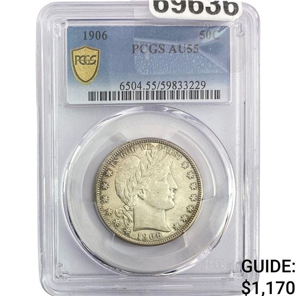 1906 Barber Half Dollar PCGS AU55