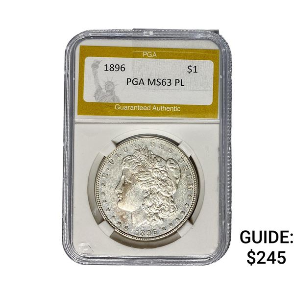 1896 Morgan Silver Dollar PGA MS63 PL