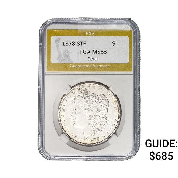 1878 8TF Morgan Silver Dollar PGA MS63 Detail