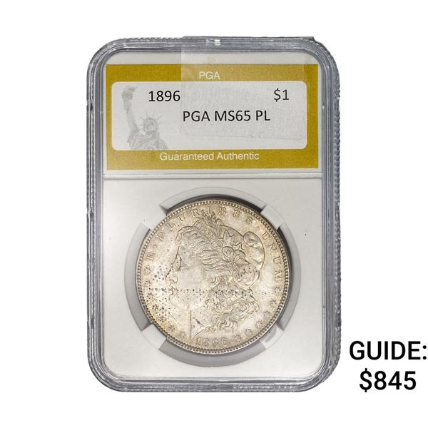 1896 Morgan Silver Dollar PGA MS65 PL