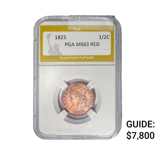 1825 Classic Head Half Cent PGA MS63 RED
