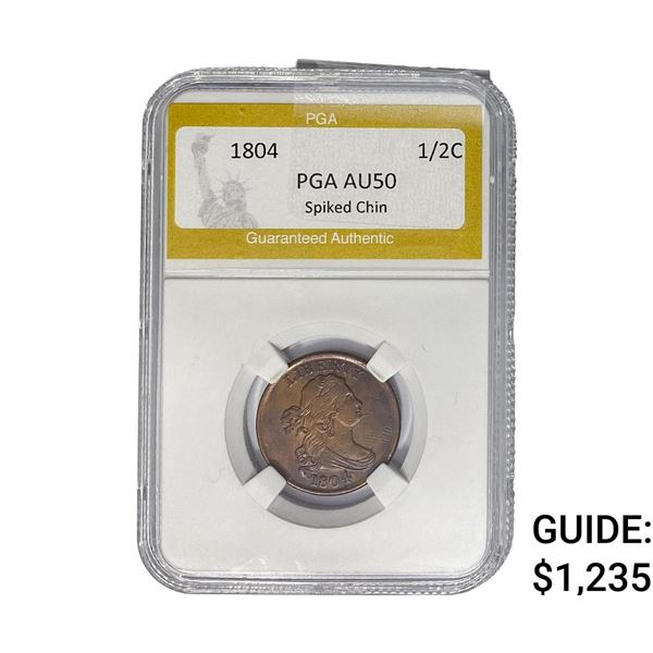 1804 Draped Bust Half Cent PGA AU50 Spiked Chin