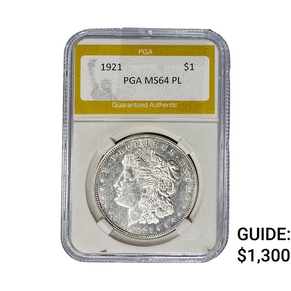1921 Morgan Silver Dollar PGA MS64 PL