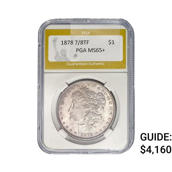 1878 8TF Morgan Silver Dollar PGA MS65+