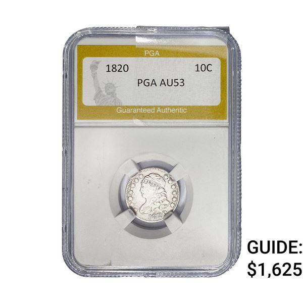 1820 Capped Bust Dime PGA AU53