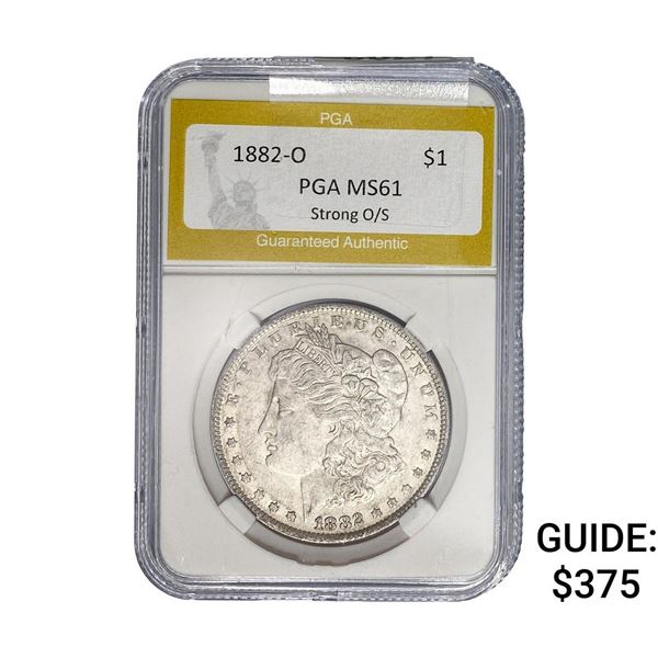 1882-O Morgan Silver Dollar PGA MS61 Strong O/S