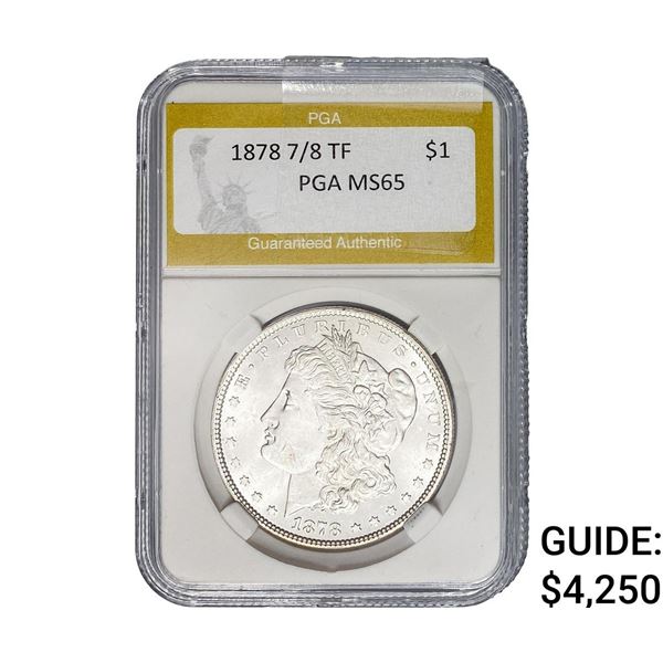 1878 7/8TF Morgan Silver Dollar PGA MS65