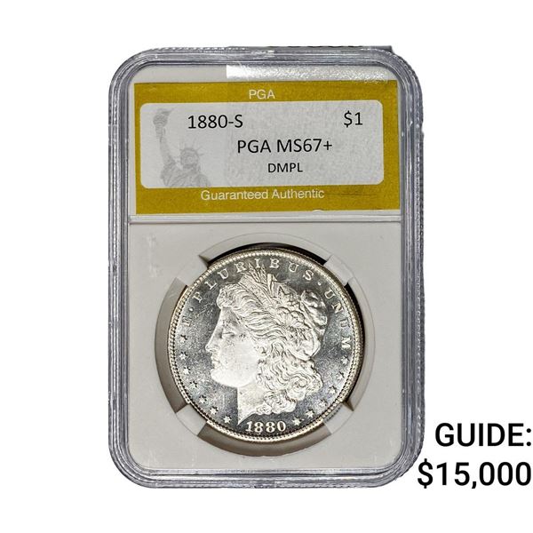 1880-S Morgan Silver Dollar PGA MS67+ DMPL