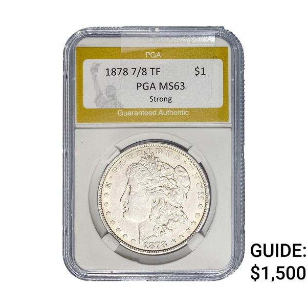 1878 7/8 Strong Morgan Silver Dollar PGA MS63