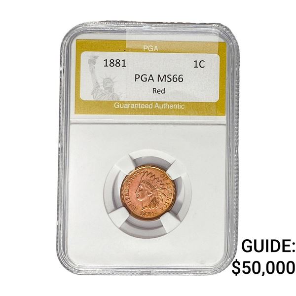 1881 Indian Head Cent PGA MS66 Red