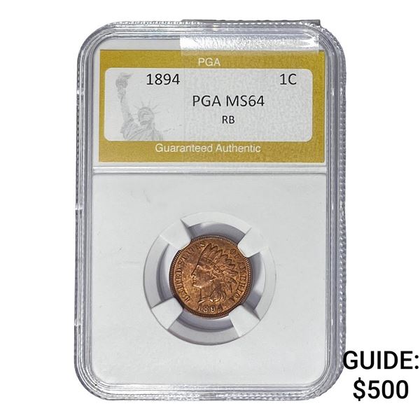 1894 Indian Head Cent PGA MS64 RB