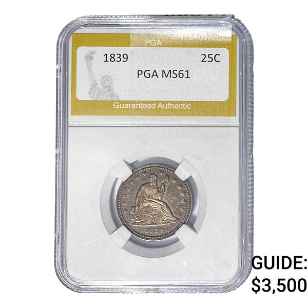 1839 Seated Liberty Quarter PGA MS61