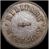 Image 2 : 1863 Civil War Token - Military Necessity CLOSELY UNCIRCULATED