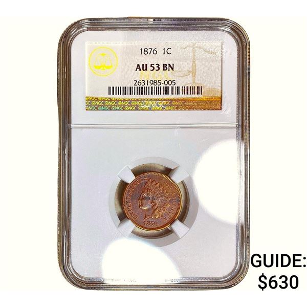 1876 Indian Head Cent NGC AU53 BN