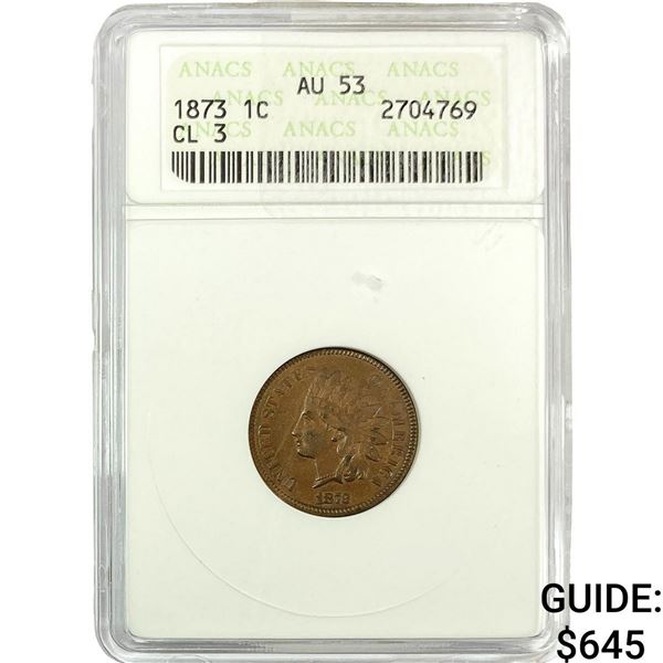 1873 Indian Head Cent ANACS AU53