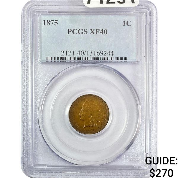 1875 Indian Head Cent PCGS XF40