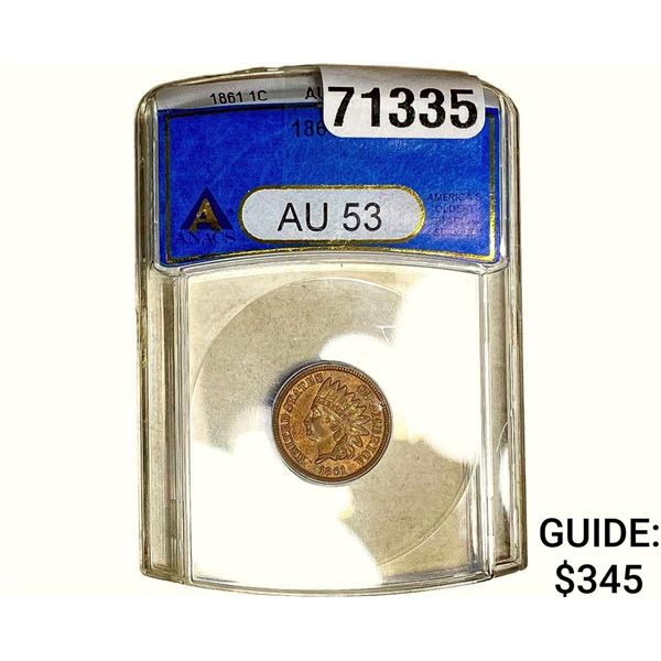 1861 Indian Head Cent ANACS AU53