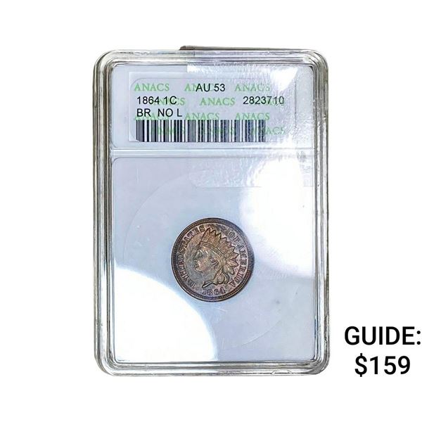 1864 Indian Head Cent ANACS AU53