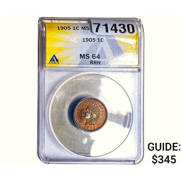 1905 Indian Head Cent ANACS MS64 BRN