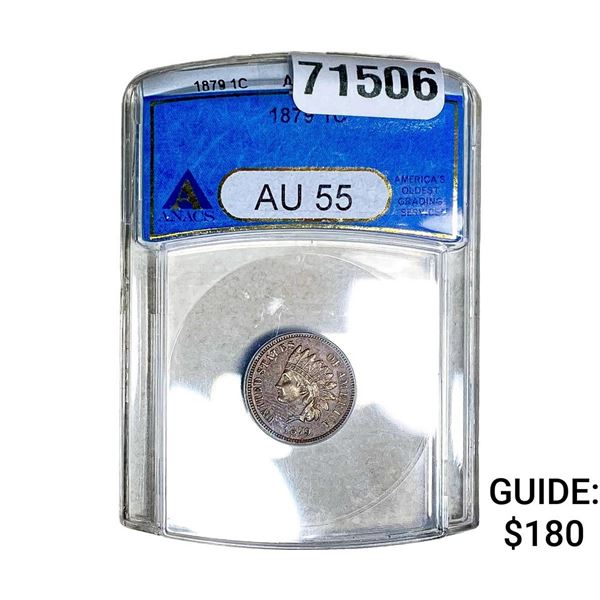 1879 Indian Head Cent ANACS AU55