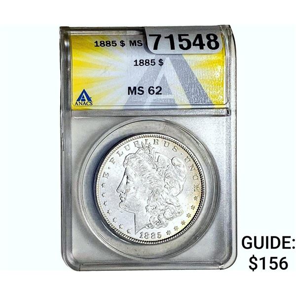 1885 Morgan Silver Dollar ANACS MS62