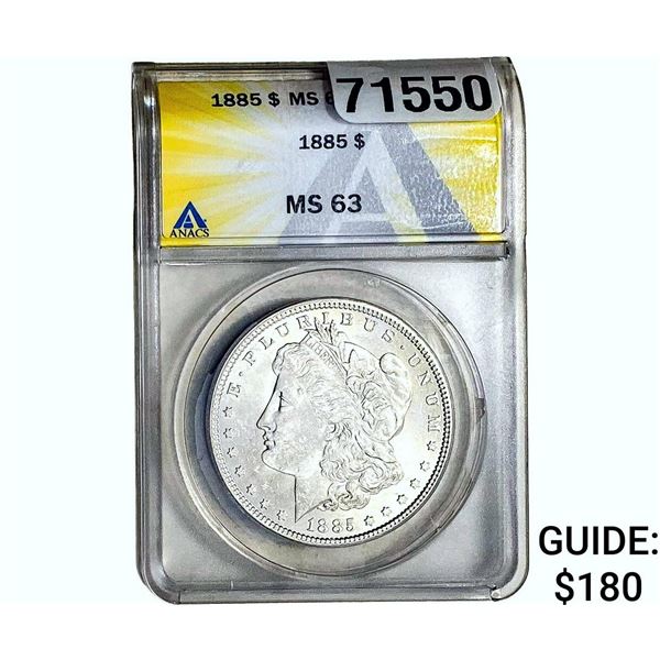 1885 Morgan Silver Dollar ANACS MS63