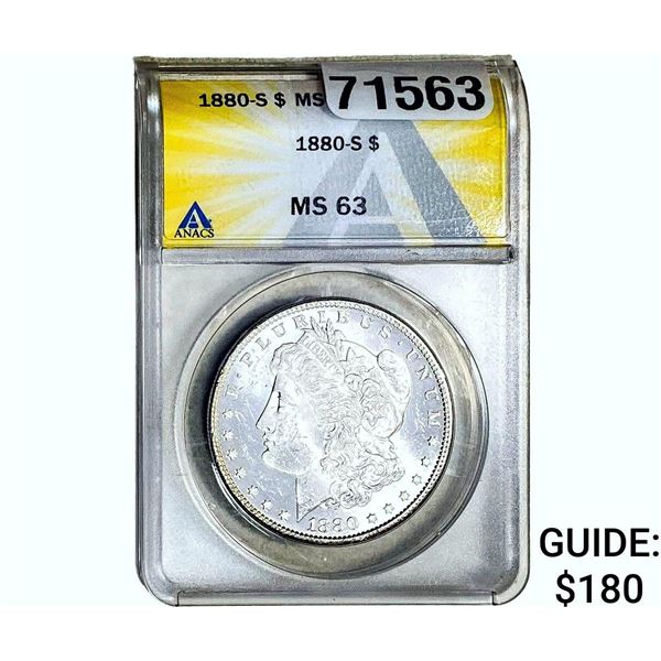 1880-S Morgan Silver Dollar ANACS MS63