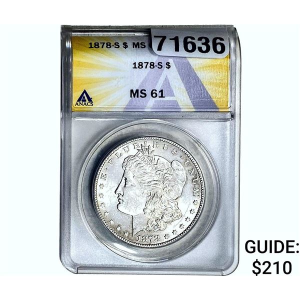 1878-S Morgan Silver Dollar ANACS MS61