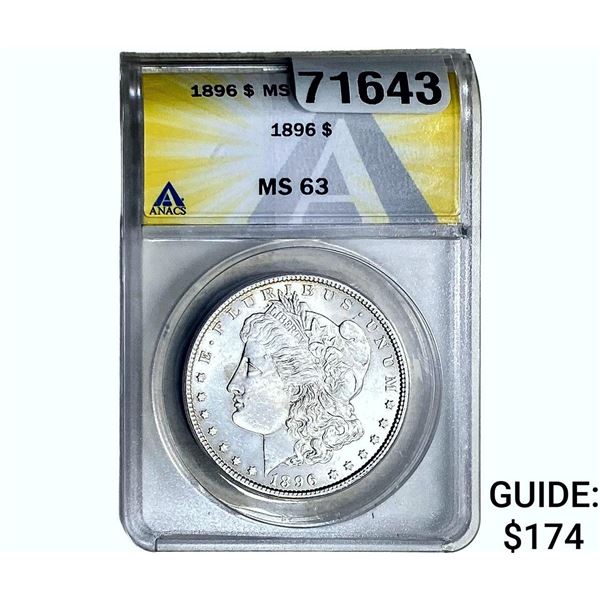 1896 Morgan Silver Dollar ANACS MS63