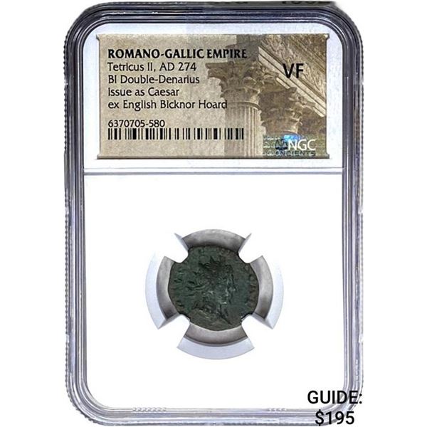 Romano Gallic Tetricus II, AD 274 BI DBL Denarius NGC VF