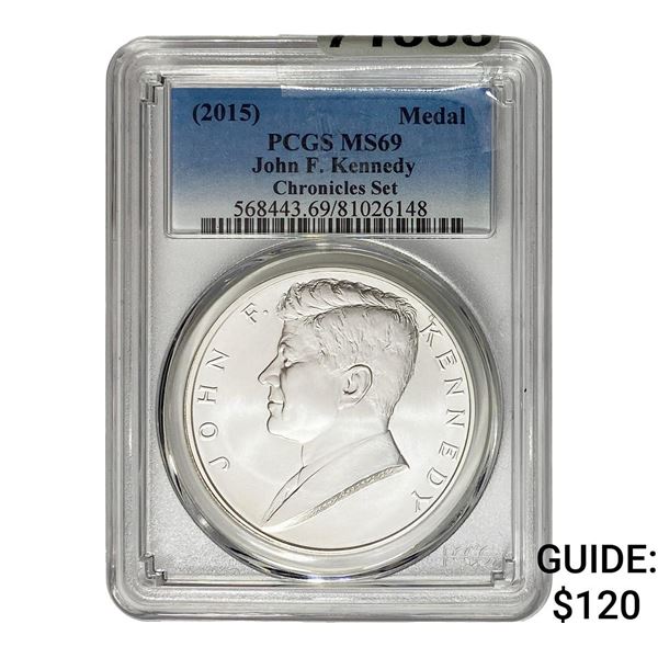 2015 John F.Kennedy Sliver Medal PCGS MS69