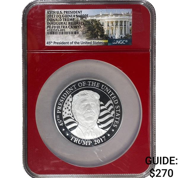 2017 Silver EQ. Guinea 1000 Francos Donald Trump Inaugural Release NGC PF70 Ultra Cameo
