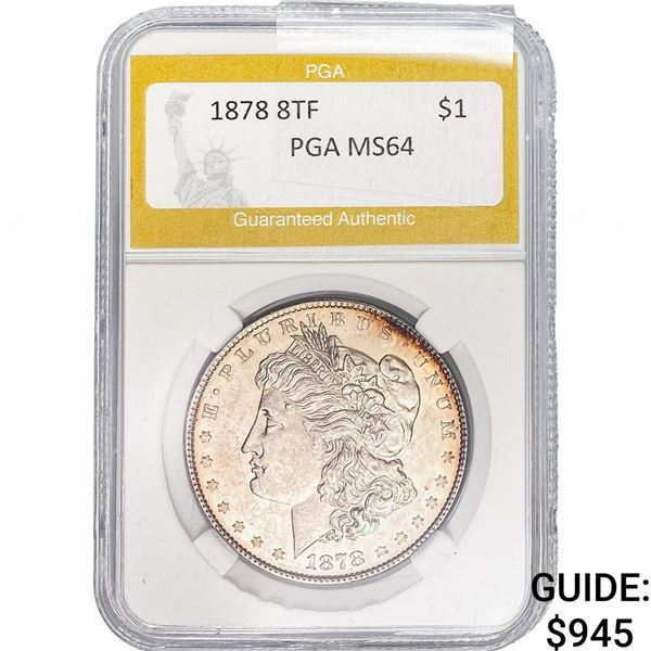 1878 8TF Morgan Silver Dollar PGA MS64