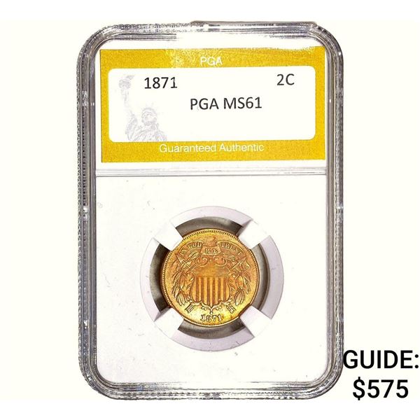 1871 Two Cent Piece PGA MS61