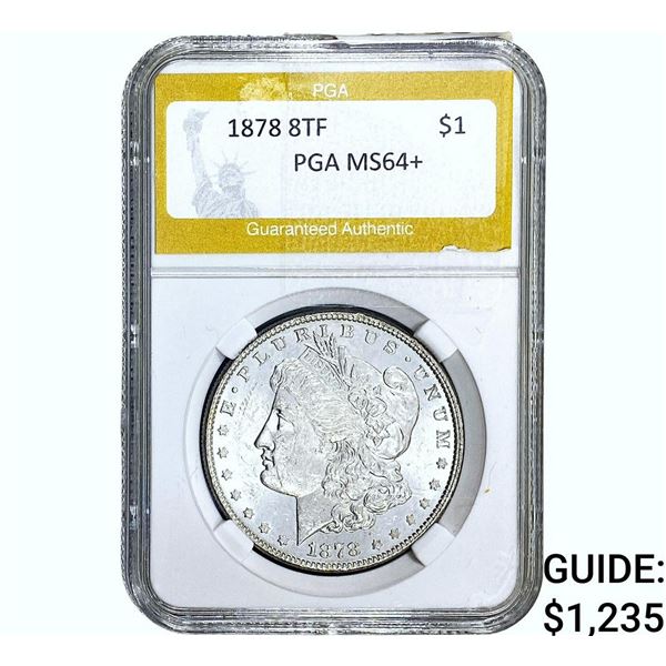 1878 8TF Morgan Silver Dollar PGA MS64+
