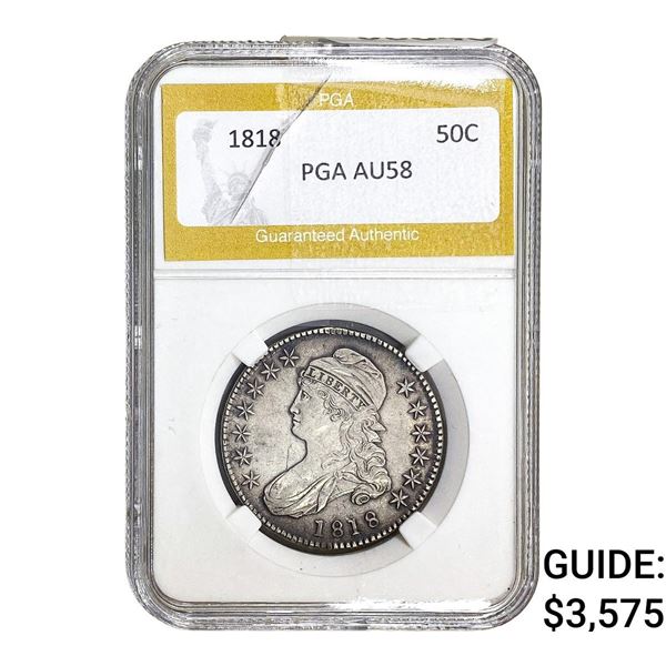 1818 Capped Bust Half Dollar PGA AU58