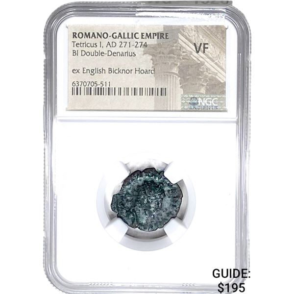 Romano Gallic Tetricus I, AD 271-274 BI DBL Denarius NGC VF