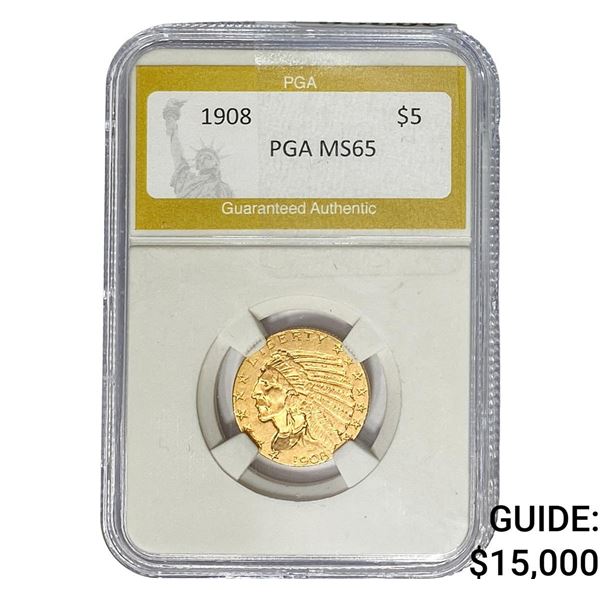 1908 $5 Gold Half Eagle PGA MS65