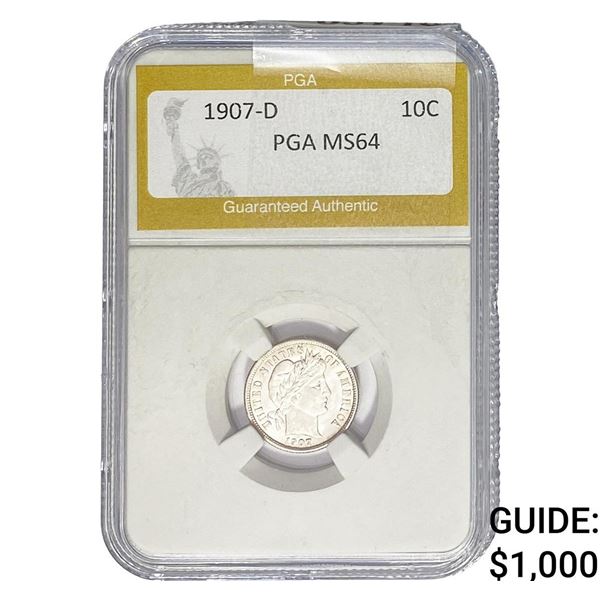 1907-D Barber Dime PGA MS64