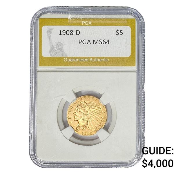 1908-D $5 Gold Half Eagle PGA MS64