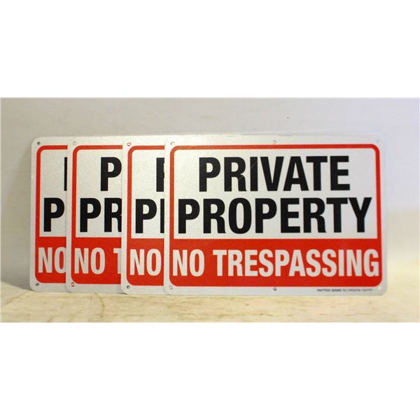 4 NEW 7X10 " NO TRESPASSING SIGNS