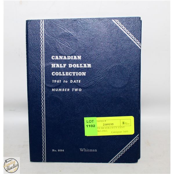 CANADIAN SILVER FIFTY CENT PIECES 1961-1963,