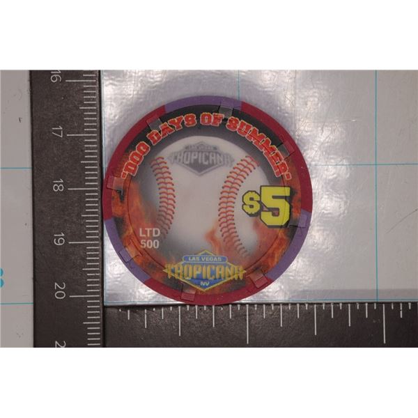 $5 TROPICANA CASINO CHIP. "DOG DAYS OF SUMMER"