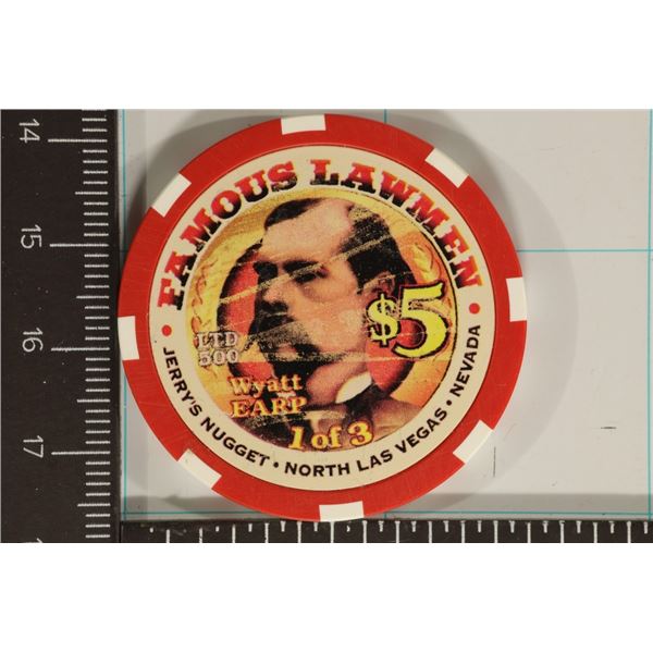 $5 JERRY'S NUGGET CASINO CHIP. FAMOUS LAWMEN