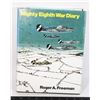 Image 1 : #950 MIGHTY EIGHTH WAR DIARY WW1 US AIR FORCE BOOK