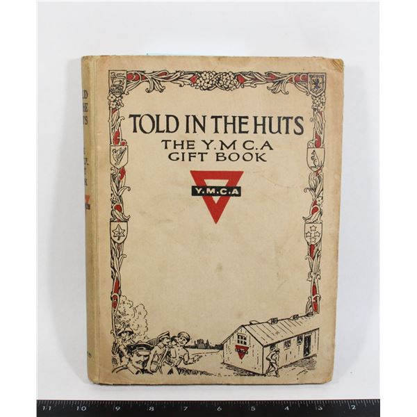 #952 WW1 TOLD IN THE HUTS YMCA GIFT BOOK BRITISH
